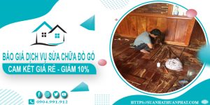 Báo giá dịch vụ sửa chữa đồ gỗ tại nhà quận Bình Tân giảm 10%