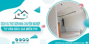 Dịch vụ thợ sơn nhà tại Đồng Nai【Tư vấn báo giá miễn phí】