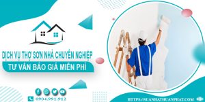 Dịch vụ thợ sơn nhà tại Long Khánh【Tư vấn báo giá miễn phí】