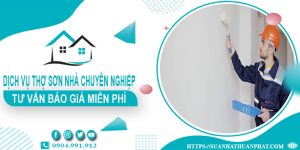 Dịch vụ thợ sơn nhà tại Nhơn Trạch【Tư vấn báo giá miễn phí】