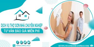 Dịch vụ thợ sơn nhà tại Thuận An【Tư vấn báo giá miễn phí】