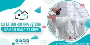 Báo giá xử lý mùi hôi nhà vệ sinh tại Bảo Lộc【Tiết kiệm 10%】