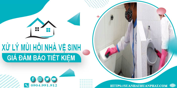 Báo giá xử lý mùi hôi nhà vệ sinh tại Mê Linh【Tiết kiệm 10%】