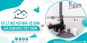 Báo giá xử lý mùi hôi nhà vệ sinh tại Tân Bình【Tiết kiệm 10%】