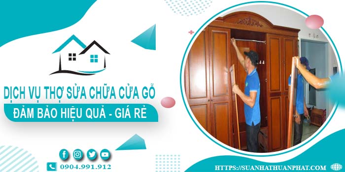 Dịch vụ thợ sửa chữa cửa gỗ tại Tây Ninh【Bảo hành 2 năm】