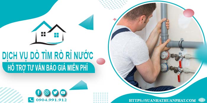 Hỗ trợ tư vấn báo giá dò tìm rò rỉ nước tại Gò Vấp【Miễn phí】