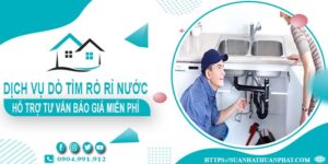 Hỗ trợ tư vấn báo giá dò tìm rò rỉ nước tại Tân Phú【Miễn phí】