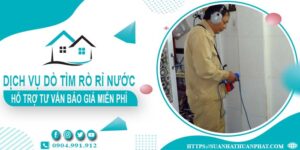 Hỗ trợ tư vấn báo giá dò tìm rò rỉ nước tại Tân Uyên - Miễn phí