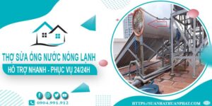 Thợ sửa ống nước nóng lạnh tại Bình Tân【Phục Vụ 24/24h】