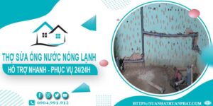 Thợ sửa ống nước nóng lạnh tại Quận 9 - 【Phục Vụ 24/24h】