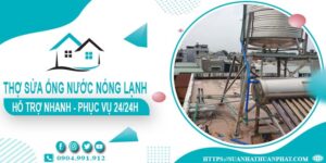 Thợ sửa ống nước nóng lạnh tại Tân Bình【Phục Vụ 24/24h】