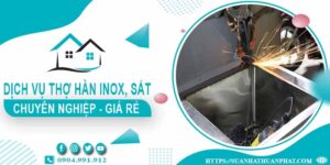 Chi phí dịch vụ thợ hàn Inox, sắt tại nhà Bình Tân【Chỉ từ 199k】