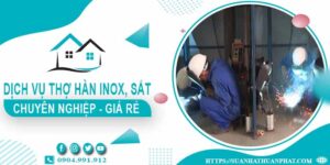 Chi phí dịch vụ thợ hàn Inox, sắt tại nhà Gò Vấp【Chỉ từ 199k】