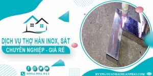 Chi phí dịch vụ thợ hàn Inox, sắt tại nhà Long Khánh【Chỉ từ 199k】