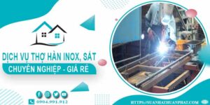 Chi phí dịch vụ thợ hàn inox, sắt tại nhà TpHCM【Chỉ từ 199k】