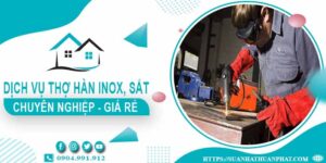 Chi phí dịch vụ thợ hàn Inox, sắt tại nhà Vũng Tàu【Chỉ từ 199k】