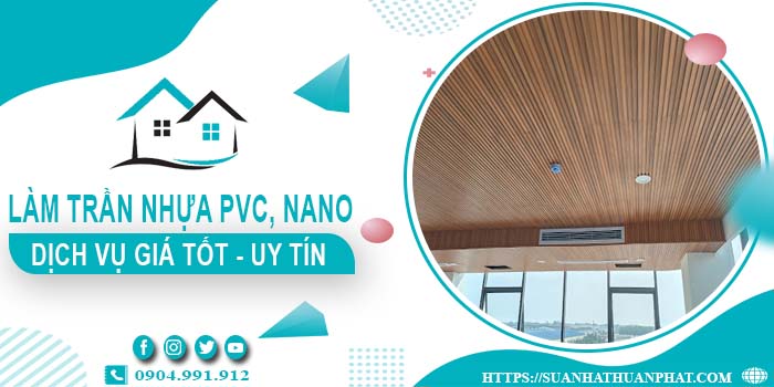 Bảng giá trần nhựa PVC, Nano tại Bình Tân -【Cập Nhật 2025】