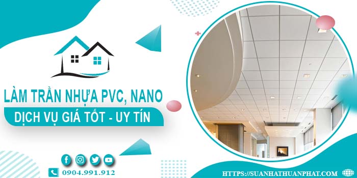 Bảng giá trần nhựa PVC, Nano tại Củ Chi -【Cập Nhật 2025】