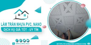 Bảng giá trần nhựa PVC, Nano tại Long Thành -【Cập Nhật 2025】
