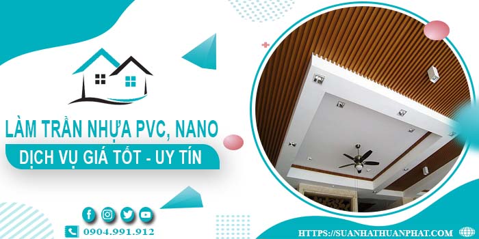 Bảng giá trần nhựa PVC, Nano tại Nhà Bè -【Cập Nhật 2025】