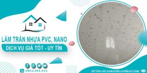 Bảng giá trần nhựa PVC, Nano tại Quận 11 -【Cập Nhật 2025】