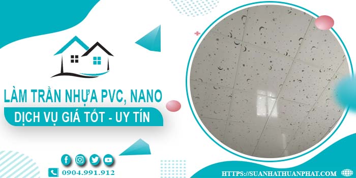 Bảng giá trần nhựa PVC, Nano tại Quận 11 -【Cập Nhật 2025】