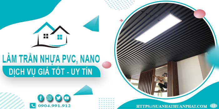 Bảng giá trần nhựa PVC, Nano tại Quận 12 -【Cập Nhật 2025】