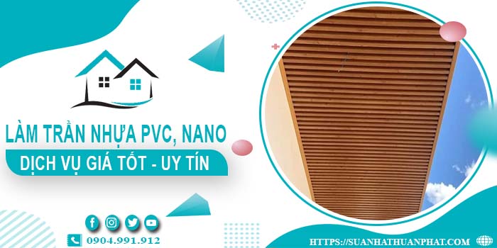 Bảng giá trần nhựa PVC, Nano tại Quận 8 -【Cập Nhật 2025】