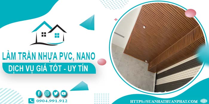 Bảng giá trần nhựa PVC, Nano tại Tân Bình -【Cập Nhật 2025】