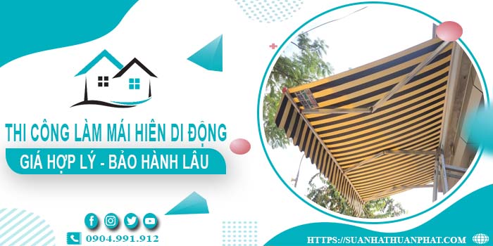 Chi phí thi công làm mái hiên di động tại Bến Cát【Chỉ từ 199k】