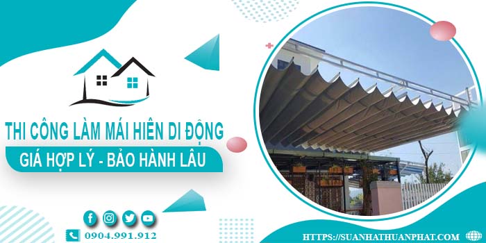 Chi phí thi công làm mái hiên di động tại Bình Chánh【Chỉ từ 199k】