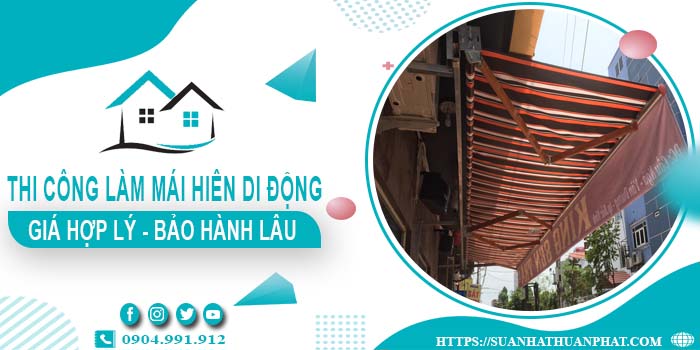 Chi phí thi công làm mái hiên di động tại Long Thành【Chỉ từ 199k】