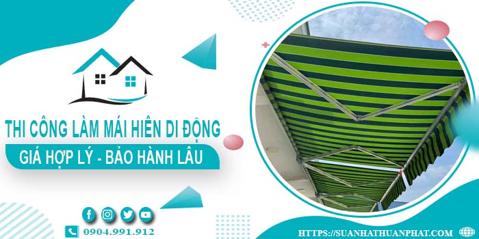 Chi phí thi công làm mái hiên di động tại Quận 4【Chỉ từ 199k】