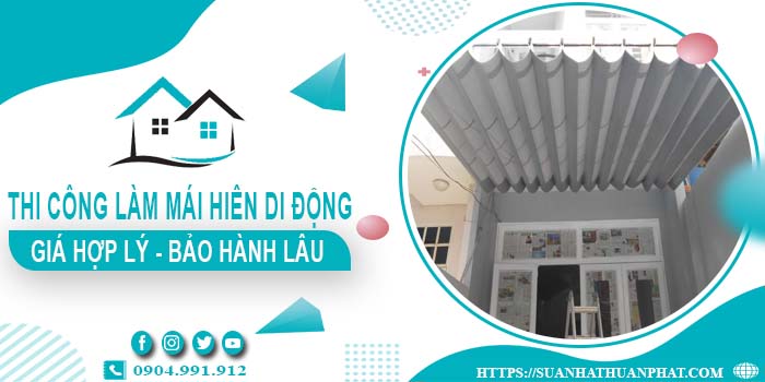 Chi phí thi công làm mái hiên di động tại Quận 6【Chỉ từ 199k】