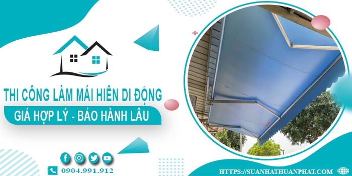 Chi phí thi công làm mái hiên di động tại Tp Tân An【Chỉ từ 199k】