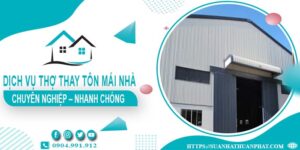 Bảng giá dịch vụ thợ thay tôn mái nhà tại Bình Thạnh【Giảm 10%】