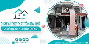 Bảng giá dịch vụ thợ thay tôn mái nhà tại Tây Ninh【Giảm 10%】
