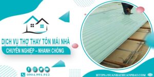 Bảng giá dịch vụ thợ thay tôn mái nhà tại Vũng Tàu【Giảm 10%】