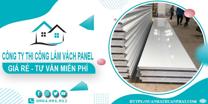 Công ty tư vấn thi công làm vách Panel tại Bình Chánh【Miễn phí】