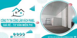 Công ty tư vấn thi công làm vách Panel tại Bình Phước【Miễn phí】
