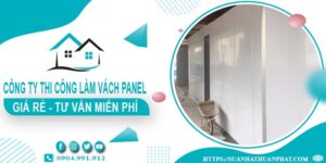 Công ty tư vấn thi công làm vách Panel tại Long An【Miễn phí】