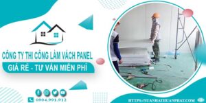 Công ty tư vấn thi công làm vách Panel tại Long Thành【Miễn phí】