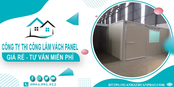 Công ty tư vấn thi công làm vách Panel tại Quận 9【Miễn phí】