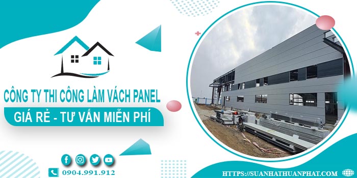 Công ty tư vấn thi công làm vách Panel tại Tân Bình【Miễn phí】