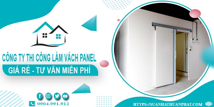 Công ty tư vấn thi công làm vách Panel tại Thủ Đức【Miễn phí】