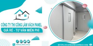 Công ty tư vấn thi công làm vách Panel tại Thuận An【Miễn phí】
