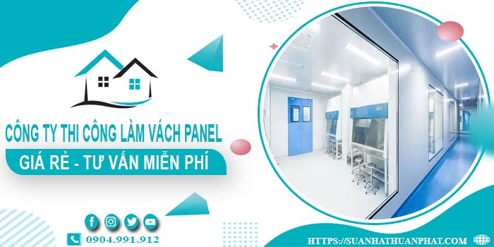 Công ty tư vấn thi công làm vách Panel tại TpHCM【Miễn phí】