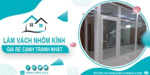 Bảng giá làm vách nhôm kính tại Quận 3 -【Cập Nhật _ 2025】