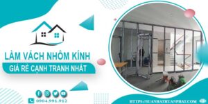 Bảng giá làm vách nhôm kính tại Quận 8 -【Cập Nhật _ 2025】