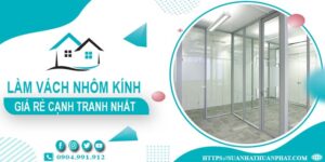Bảng giá làm vách nhôm kính tại Tân Bình -【Cập Nhật _ 2025】